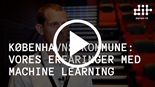 Københavns Kommune om kunstig intelligens: Sørg for at få spurgt ind til hvad algoritmen skal hjælpe med
